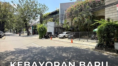 BANGUNAN KOMERSIL 3 LANTAI PREMIUM LOCATION PANGLIMA POLIM KEBAYORAN BARU