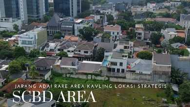 Tanah LT 2800 m2 Kawasan Strategis SCBD, Dijual Murah