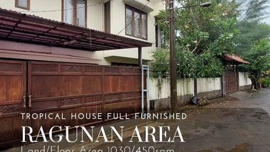 Kesempatan Langka, rumah Prestisius di Ragunan, Jakarta Selatan, LB 450m²