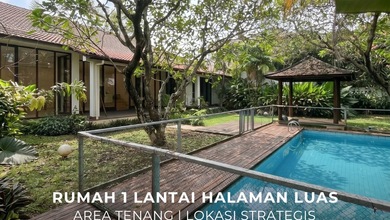 Penawaran Langka, rumah Prestisius di Cipete, Jakarta Selatan, LB 600m²
