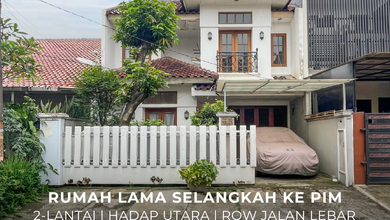 Rumah Area Premium Pondok Indah, Jakarta Selatan - Harga Menarik 6,7 Miliar