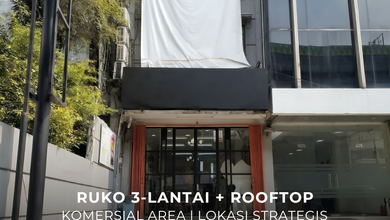 Ruko 3 Lantai + Rooftop Lokasi Premium Strategis di Senopati Area